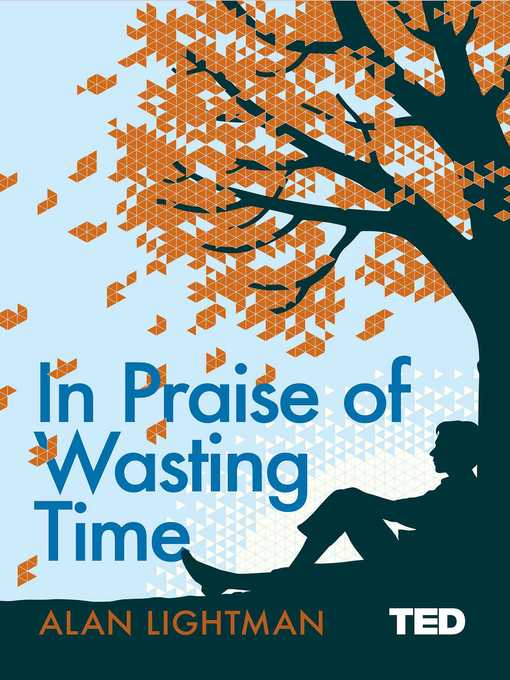 Title details for In Praise of Wasting Time by Alan Lightman - Wait list
